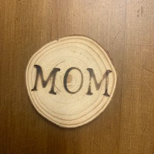 FREE Mom wood magnet